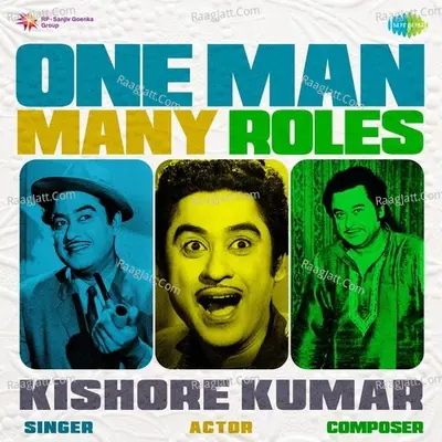 One Man Many Roles - Kishore Kumar - Kishore Kumar