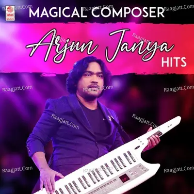 Magical Composer Arjun Janya Hits - Arjun Janya