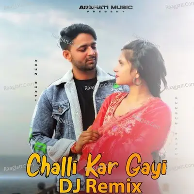 Chhalli Kar Gayi (DJ Remix) Cover