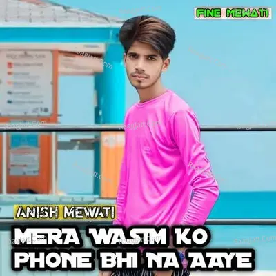 MERO WASIM KO POHNE BHI NA AAYE