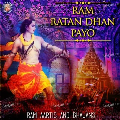 Ram Ratan Dhan Payo-Ram Aartis And Bhajans - Sanjivani