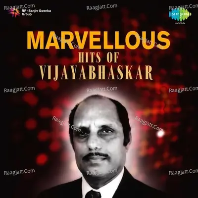 Marvellous Hits Of Vijaya Bhaskar - P. Susheela