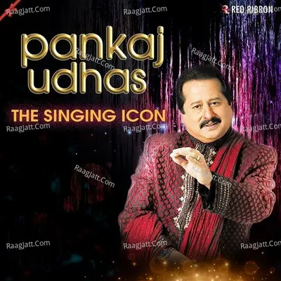 Pankaj Udhas- The Singing Icon - Pankaj Udhas