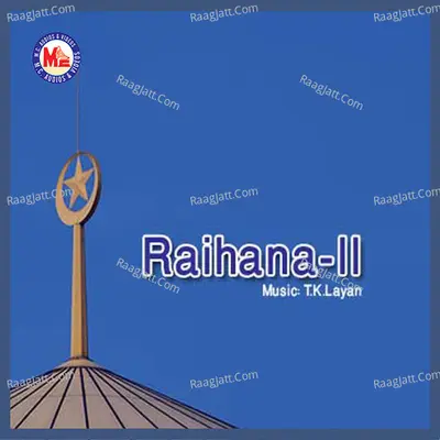 Raihana, Vol. 2 - T.K. Layan