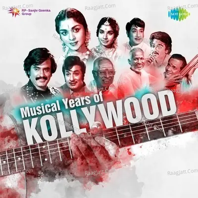 Musical Years of Kollywood - Various Artists