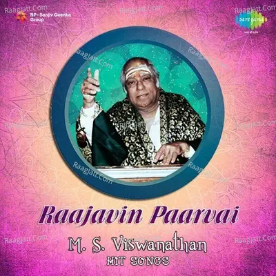 Raajavin Paarvai M. S. Viswanathan Hit Songs Poster