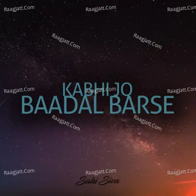Kabhi Jo Baadal Barse