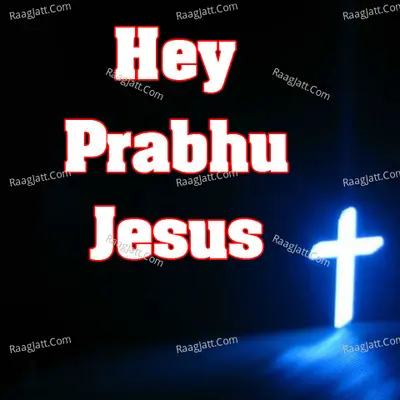 Hey Prabhu Jesus Poster