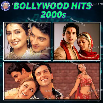 Bollywood Hits 2000s