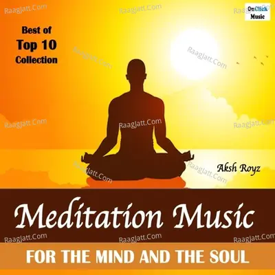 Meditation Music for the Mind & the Soul Best of Top 10 Collection Poster