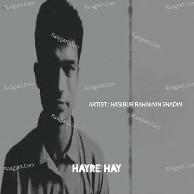 Hayre Hay (Bangla Realistic Rap)