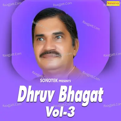 Dhruv Bhagat Vol 3