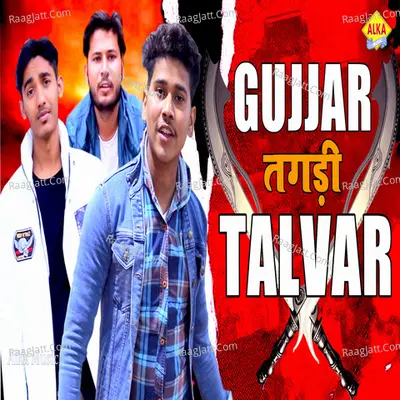 Gujjar Tagdi Talvar