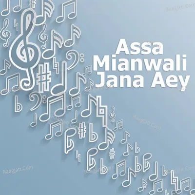 Assa Mianwali Jana Aey Poster