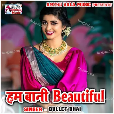 Ham Bani Beautiful Poster