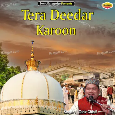 Tera Deedar Karoon