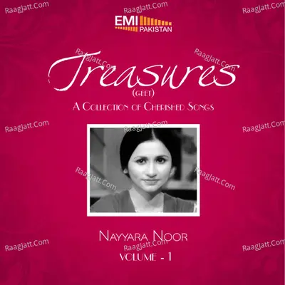 Treasures Geet, Vol. 1 - Nayyara Noor