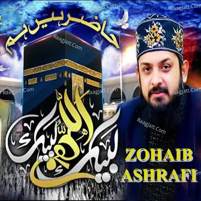 Hazir Hain Hum - Zohaib Ashrafi