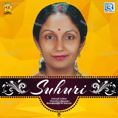 Suhuri - Debojit Saikia