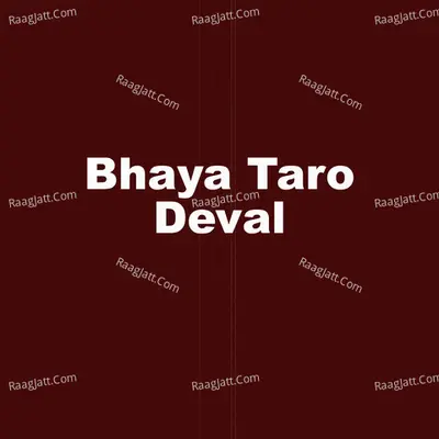 Bhaya Taro Deval Cover