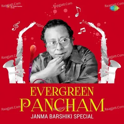 Evergreen Pancham - Janma Barshiki Special - 