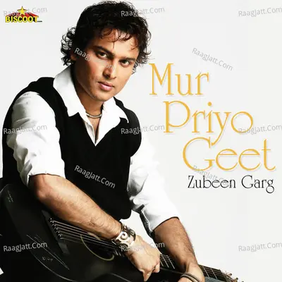 Mur Priyo Geet - Zubeen Garg