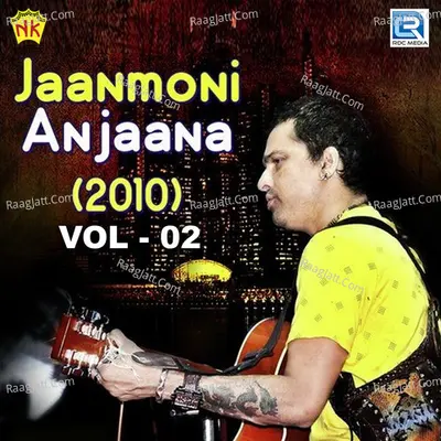 Jaanmoni Anjaana 2010 Vol - II - Zubeen Garg