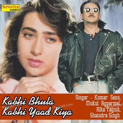 Kabhi Bhula Kabhi Yaad Kiya Poster