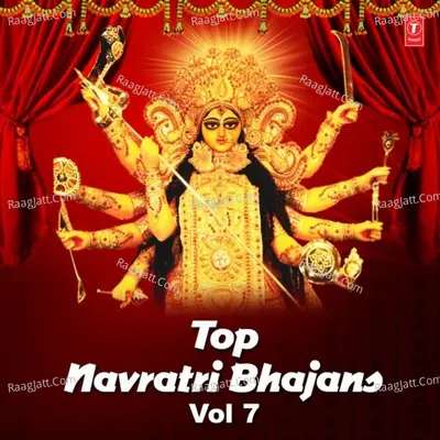 Top Navratri Bhajans Vol-7 Poster