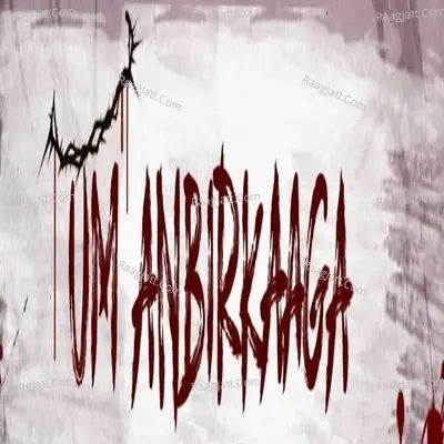 Um Anbirkaaga Cover