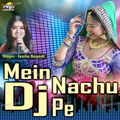 Mein Nachu Dj Pe Poster