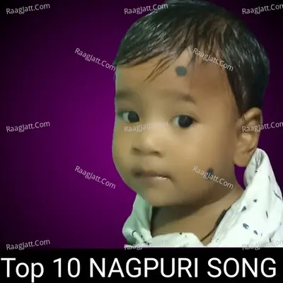 Top 10 NAGPURI SONG