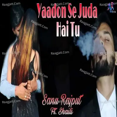 Yaadon Se Juda Hai Tu