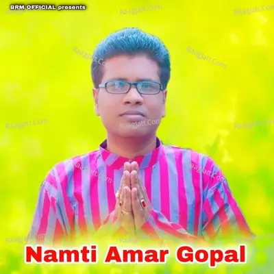 Namti Amar Gopal Cover