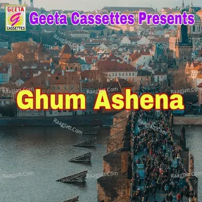 Ghum Ashena