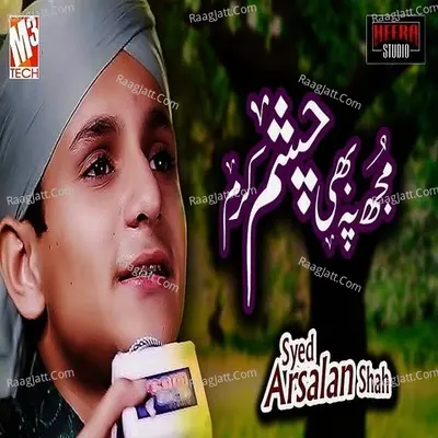 Mujh Pe Bhi Chashm E Karam - Single Cover