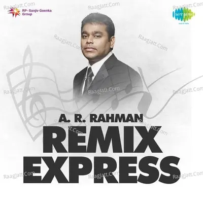 A.R. Rahman Remix Express - S. P. Balasubrahmanyam