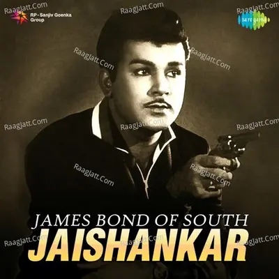 James Bond of South - Jaishankar - Veda