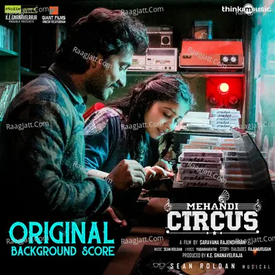 Mehandi Circus (Original Background Score) - Sean Roldan