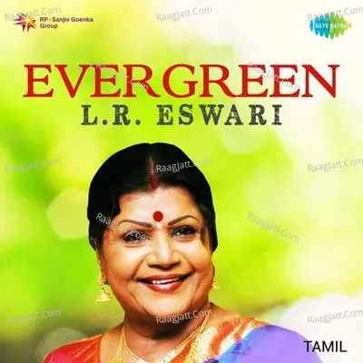 Evergreen L. R. Eswari-Tamil Poster