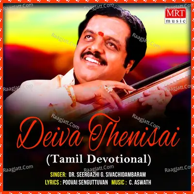 Deiva Thenisai - Dr. Seergazhi G. Sivachidambaram