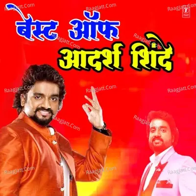 Best Of Adarsh Shinde Poster