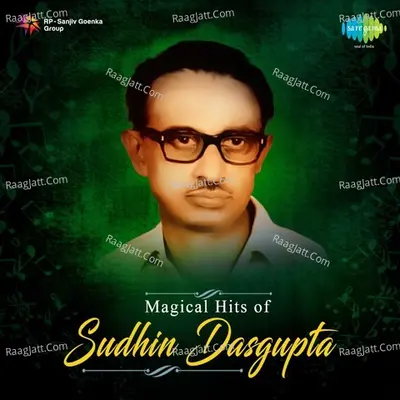Magical Hits Of Sudhin Dasgupta - Lata Mangeshkar