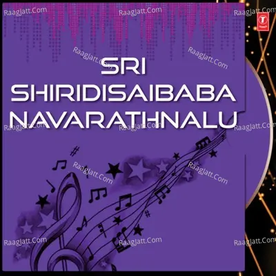 Sri Shiridisaibaba Navarathnalu - Nagoor Babu