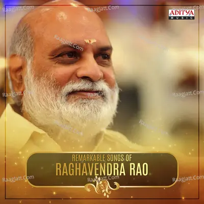 Remarkable Songs of Raghavendra Rao Poster
