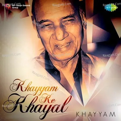 Khayyam Ke Khayal - Khayyam
