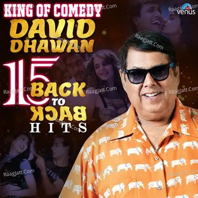 King Of Comedy David Dhawan - 15 Back To Back Hits - Bappi Lahiri