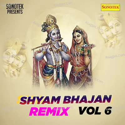 Shyam Bhajan Remix Vol 6 Poster