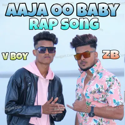 Aaja Oo Baby (Rap Song) Cover