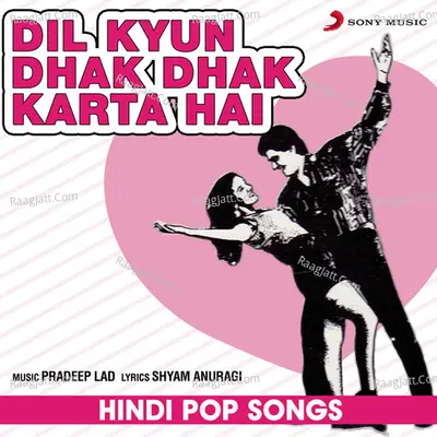Dil Kyun Dhak Dhak Karta Hai Poster